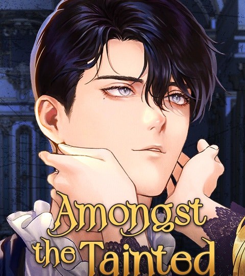 Amongst the Tainted